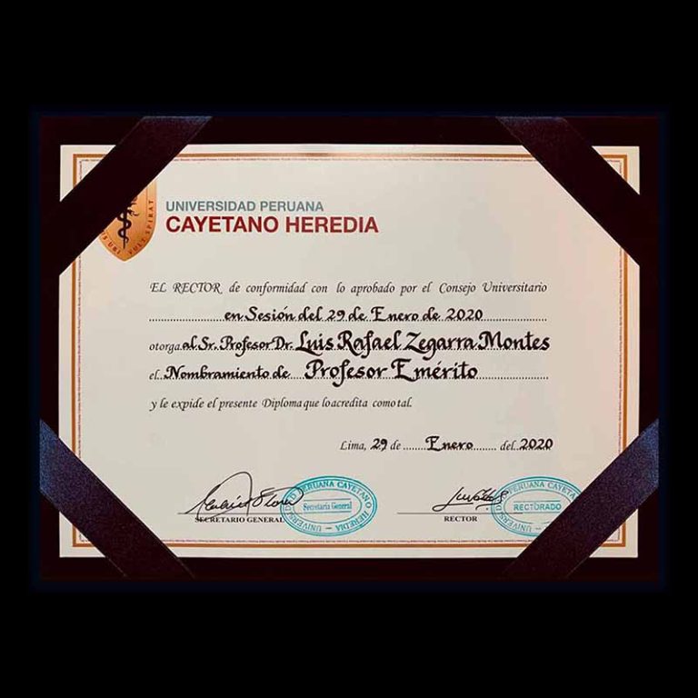 Diploma de Nombramiento como Profesor Emérito al Sr. Dr. Luis Rafael Zegarra Montes por la Universidad Peruana Cayetano Heredia - 2020
