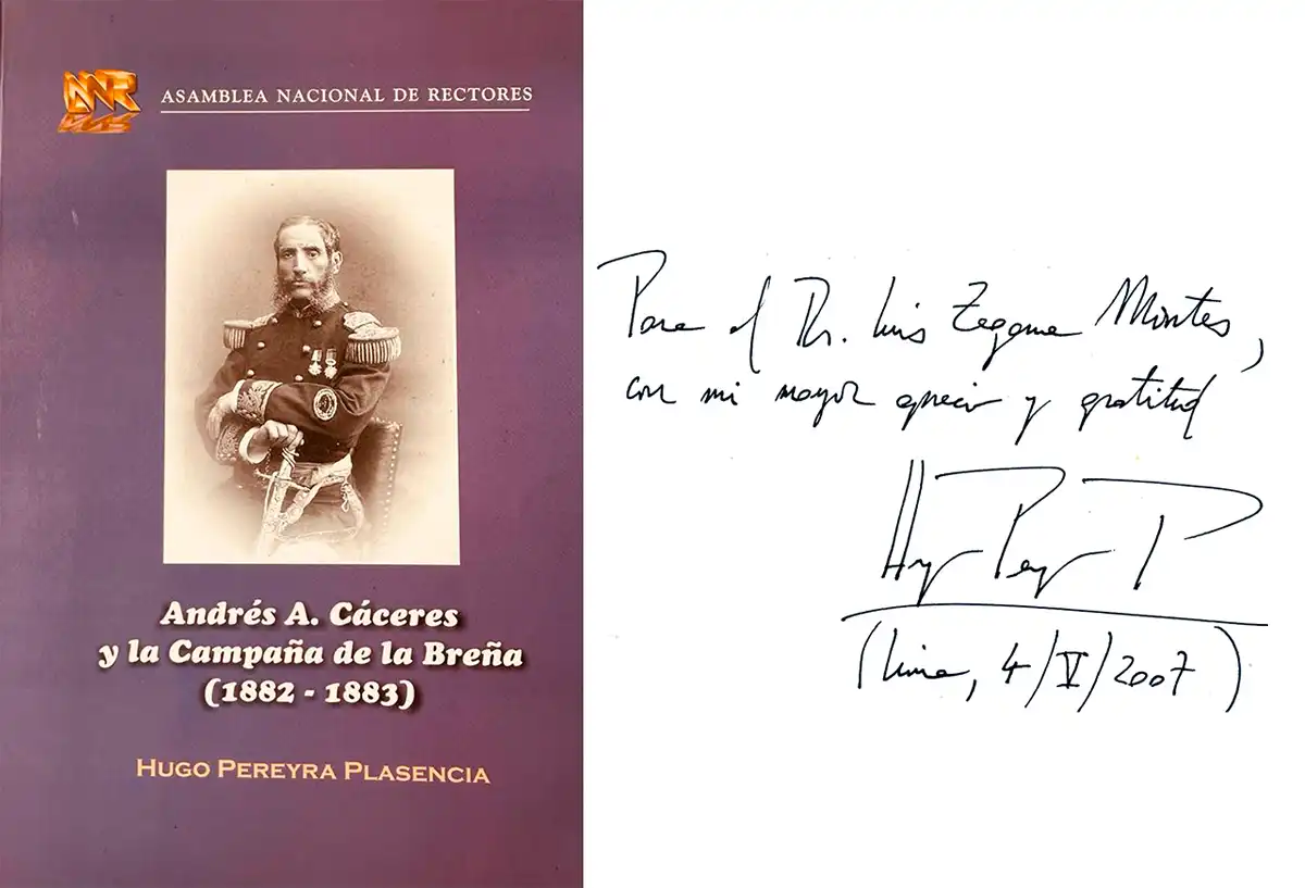 Andrés A. Cáceres y la Campaña de la Breña (1882-1883), Hugo Pereyra Plasencia (2007)